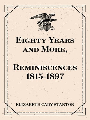 cover image of Eighty Years and More, Reminiscences 1815-1897